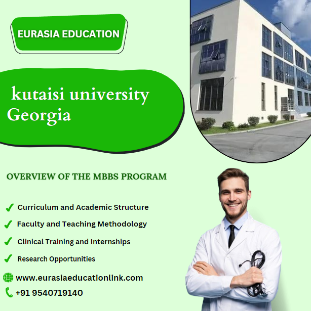 Kutaisi University Georgia An Comprehensive Guide to the MBBS Campus of Medicine